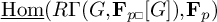 Hom underline of R G open parenthesis G comma F sub p open bracket G close bracket close parenthesis comma F sub p close parenthesis.