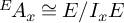 Superscript upper E Baseline backslash exclamation mark upper A Subscript x Baseline approximately equals upper E divided by upper I Subscript x Baseline upper E
