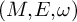 left parenthesis upper M comma upper E comma omega right parenthesis