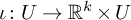 iota colon upper U right arrow upper R Superscript k Baseline times upper U