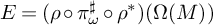 upper E equals left parenthesis rho ring pi Subscript omega Superscript ♯ Baseline ring rho Superscript asterisk Baseline right parenthesis left parenthesis upper Omega left parenthesis upper M right parenthesis right parenthesis
