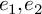 e 1 comma e 2