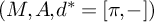left parenthesis upper M comma upper A comma d Superscript asterisk Baseline equals pi comma minus right parenthesis