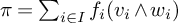 pi equals sigma summation Underscript i element of upper I Endscripts f Subscript i Baseline left parenthesis v Subscript i Baseline and w Subscript i Baseline right parenthesis