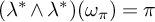 left parenthesis lamda Superscript asterisk Baseline and lamda Superscript asterisk Baseline right parenthesis left parenthesis omega Subscript pi Baseline right parenthesis equals pi