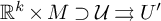 upper R Superscript k Baseline times upper M superset of script upper U right paired arrows upper U prime