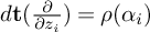 d bold t left parenthesis StartFraction partial differential Over partial differential z Subscript i Baseline EndFraction right parenthesis equals rho left parenthesis alpha Subscript i Baseline right parenthesis