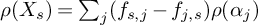 rho left parenthesis upper X Subscript s Baseline right parenthesis equals sigma summation Underscript j Endscripts left parenthesis f Subscript s comma j Baseline minus f Subscript j comma s Baseline right parenthesis rho left parenthesis alpha Subscript j Baseline right parenthesis