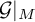 script upper G vertical bar Subscript upper M Baseline