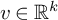 v element of upper R Superscript k