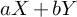 a upper X plus b upper Y