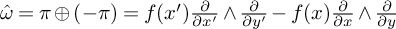 ModifyingAbove omega With caret equals pi circled plus left parenthesis negative pi right parenthesis equals f left parenthesis x prime right parenthesis StartFraction partial differential Over partial differential x prime EndFraction and StartFraction partial differential Over partial differential y prime EndFraction minus f left parenthesis x right parenthesis StartFraction partial differential Over partial differential x EndFraction and StartFraction partial differential Over partial differential y EndFraction