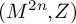 left parenthesis upper M Superscript 2 n Baseline comma upper Z right parenthesis