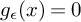 g Subscript epsilon Baseline left parenthesis x right parenthesis equals 0
