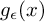 g Subscript epsilon Baseline left parenthesis x right parenthesis