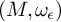 left parenthesis upper M comma omega Subscript epsilon Baseline right parenthesis