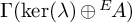 upper Gamma left parenthesis backslash kernel left parenthesis lamda right parenthesis circled plus Superscript upper E Baseline backslash exclamation mark upper A right parenthesis