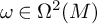 omega element of upper Omega squared left parenthesis upper M right parenthesis