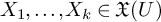 upper X 1 comma midline horizontal ellipsis comma upper X Subscript k Baseline element of German upper X left parenthesis upper U right parenthesis
