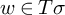 w element of upper T sigma