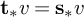 t Subscript asterisk Baseline v equals bold s Subscript asterisk Baseline v