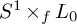 upper S Superscript 1 Baseline times Subscript f Baseline upper L 0