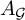 upper A Subscript script upper G