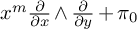 x Superscript m Baseline StartFraction partial differential Over partial differential x EndFraction and StartFraction partial differential Over partial differential y EndFraction plus pi 0