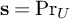 bold s equals probability Subscript upper U