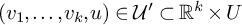 left parenthesis v 1 comma midline horizontal ellipsis comma v Subscript k Baseline comma u right parenthesis element of script upper U prime subset of upper R Superscript k Baseline times upper U