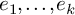 e 1 comma midline horizontal ellipsis comma e Subscript k Baseline