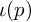 iota left parenthesis p right parenthesis