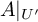 upper A vertical bar Subscript upper U prime Baseline
