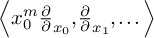 less than x 0 Superscript m Baseline StartFraction partial differential Over bar EndFraction partial differential x 0 comma StartFraction partial differential Over bar EndFraction partial differential x 1 comma midline horizontal ellipsis greater than