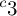 Superscript c Baseline 3
