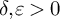 delta comma epsilon greater than 0