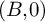 left parenthesis upper B comma 0 right parenthesis