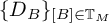 left brace upper D Subscript upper B Baseline right brace Subscript upper B element of upper T Sub Subscript upper M