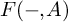 upper F left parenthesis minus comma upper A right parenthesis