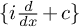 left brace i StartFraction d Over d x EndFraction plus c right brace