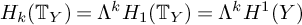 upper H Subscript k Baseline left parenthesis upper T Subscript upper Y Baseline right parenthesis equals upper Lamda Superscript k Baseline upper H 1 left parenthesis upper T Subscript upper Y Baseline right parenthesis equals upper Lamda Superscript k Baseline upper H Superscript 1 Baseline left parenthesis upper Y right parenthesis