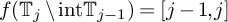 f left parenthesis upper T Subscript j Baseline divided by i n t upper T Subscript j minus 1 Baseline right parenthesis equals j minus 1 comma j