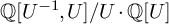 double struck upper Q upper U Superscript negative 1 Baseline comma upper U divided by upper U dot double struck upper Q upper U