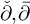 ̌ partial differential comma ModifyingAbove partial differential With bar