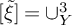 xi overtilde equals union Subscript upper Y Superscript 3 Baseline