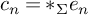 c Subscript n Baseline equals asterisk Subscript upper Sigma Baseline e Subscript n