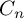 upper C Subscript n