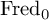 upper F r e d Subscript 0