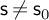 sans serif s not equals s 0