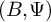 left parenthesis upper B comma upper Psi right parenthesis